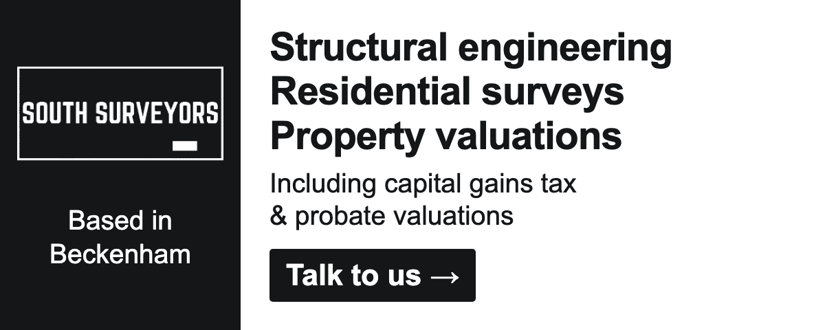 South Surveyors, based in Beckenham. Structural engineering, residential surveys and property valuations, including capital gains tax and probate valuations. Talk to us.